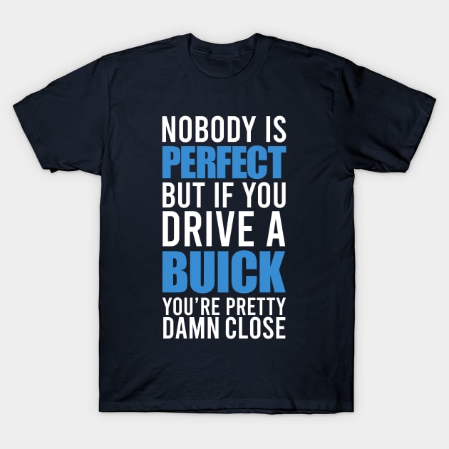 Buick Owners T-Shirt by VrumVrum